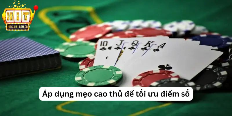 Áp dụng mẹo cao thủ để tối ưu điểm số