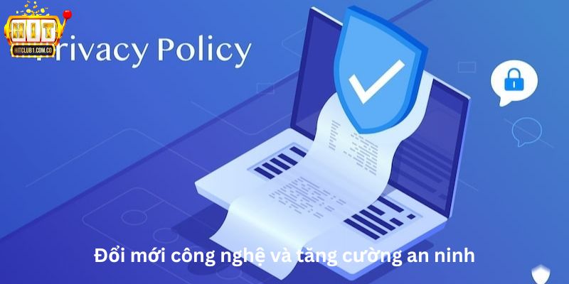 Đổi mới công nghệ và tăng cường an ninh
