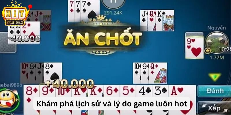 Khám phá lịch sử và lý do game luôn hot