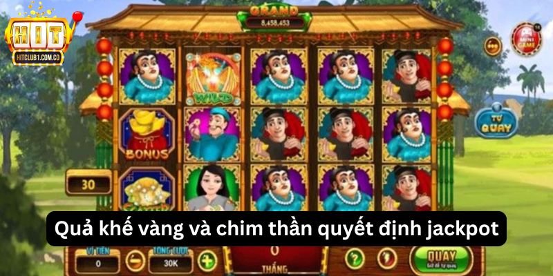 Quả khế vàng và chim thần quyết định jackpot