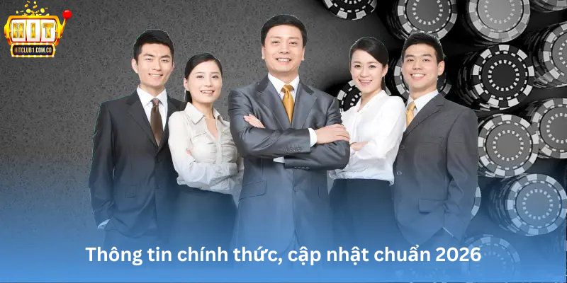 Thông tin chính thức, cập nhật chuẩn 2026