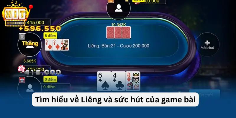 Tìm hiểu về Liêng và sức hút của game bài