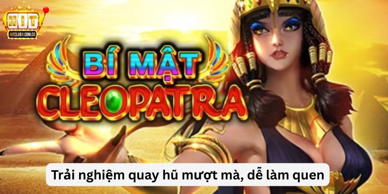 Trải nghiệm quay hũ mượt mà, dễ làm quen